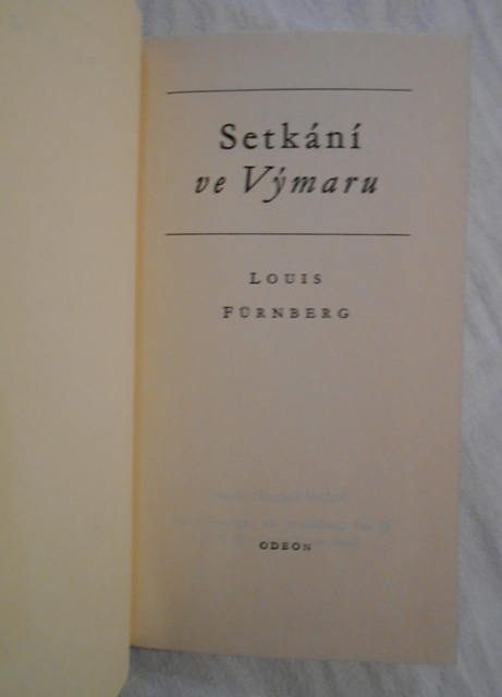 Louis Fürnberg - Setkání ve Výmaru - Odeon 1972