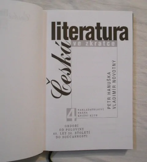 P. Hanuška, V. Novotný - Česká literatura ve zkratce 4 - 2001