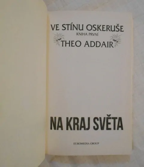 Theo Addair - Ve stínu Oskeruše 1 - Na kraj světa - 2019