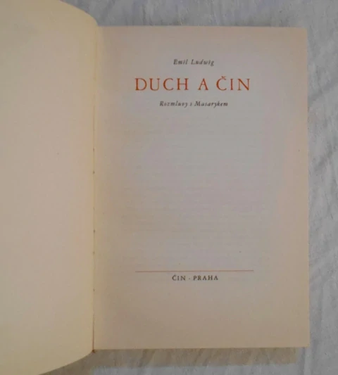 Emil Ludwig - Duch a čin Rozmluvy s Masarykem - Praha 1947