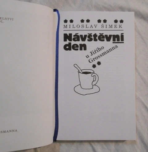 Miloslav Šimek - Návštěvní den u Jiřího Grossmanna - 1999