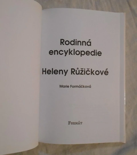 Marie Formáčková - Domácí encyklopedie Heleny Růžičkové - 2004