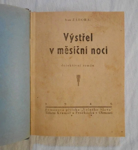 Ivan Záhora - Výstřel v měsíční noci - 1946