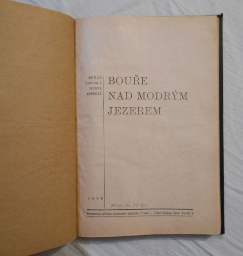 Gusta Kopecká - Bouře nad Modrým jezerem - 1936 • Dr. Jaroslav Velsovský - Paprsky smrti 1927