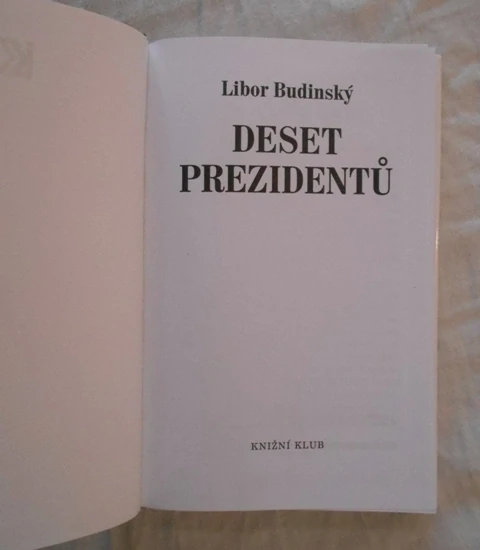 Libor Budinský - Deset prezidentů - KK 2003