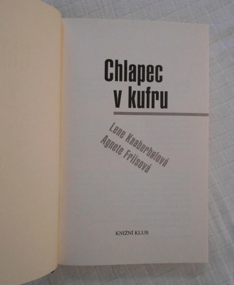 Lene Kaaberbølová, Agnete Friisová - Chlapec v kufru - KK 2013