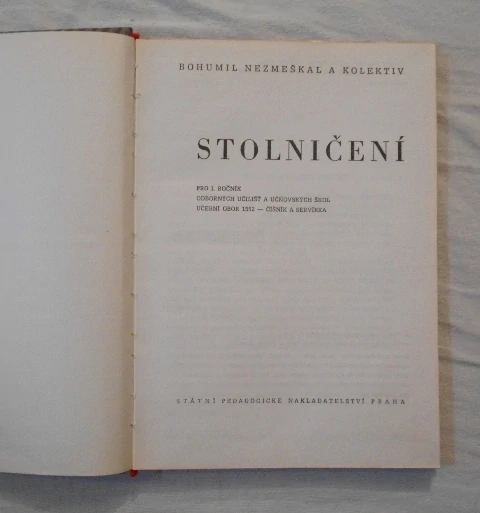 Bohumil Nezmeškal a kol. - Stolničení I pro 1. ročník - SPN 1970