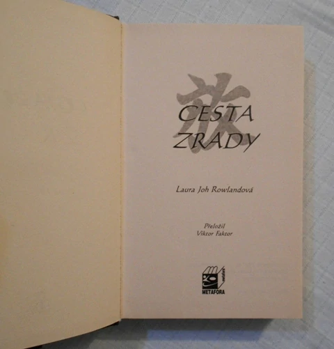 Laura Joh Rowlandová - Cesta zrady - 2002