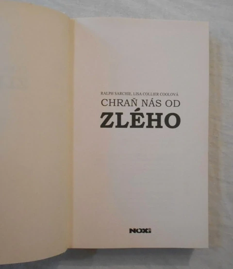 Ralph Sarchie, Lisa Collier Coolová - Chraň nás od zlého - 2014
