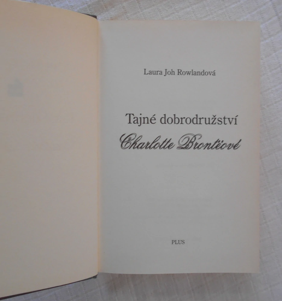 Laura Joh Rowland - Tajné dobrodružství Charlotte Brontëové - 2010