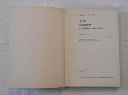 Dioda, tranzistor a tyristor názorně Programovaný kurs - 1979