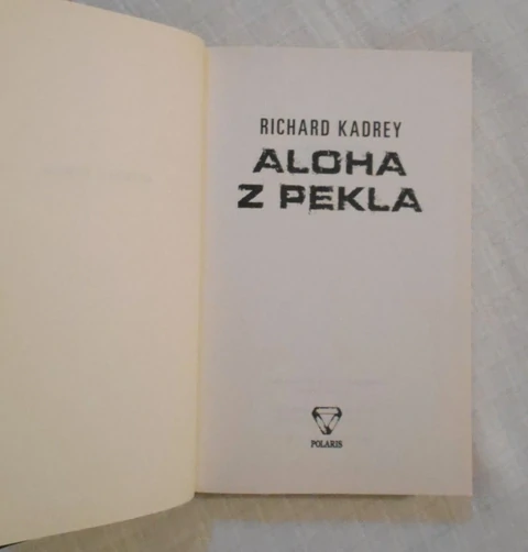 Richard Kadrey - Aloha z pekla - Polaris 2012
