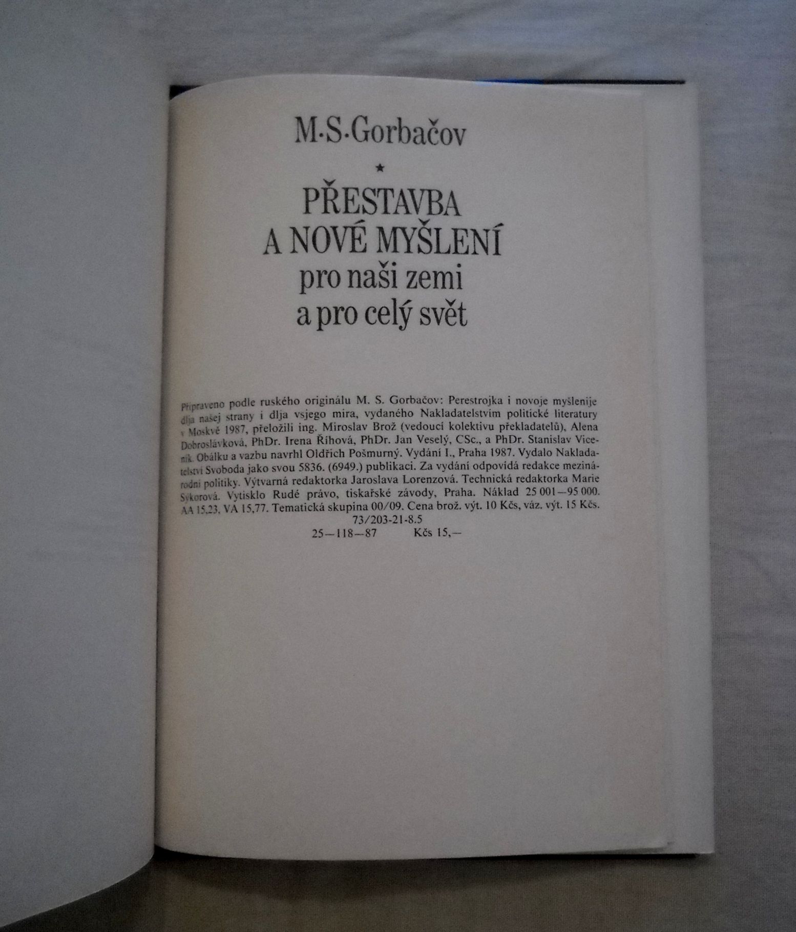 M.S. Gorbačov - Přestavba a nové myšlení pro naši zemi a pro celý svět - 1987