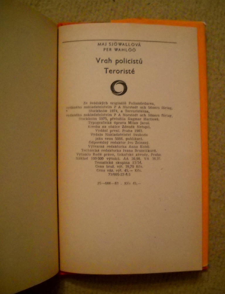 Sjőwallová, Wahlőő - Vrah policistů / Teroristé - 1983