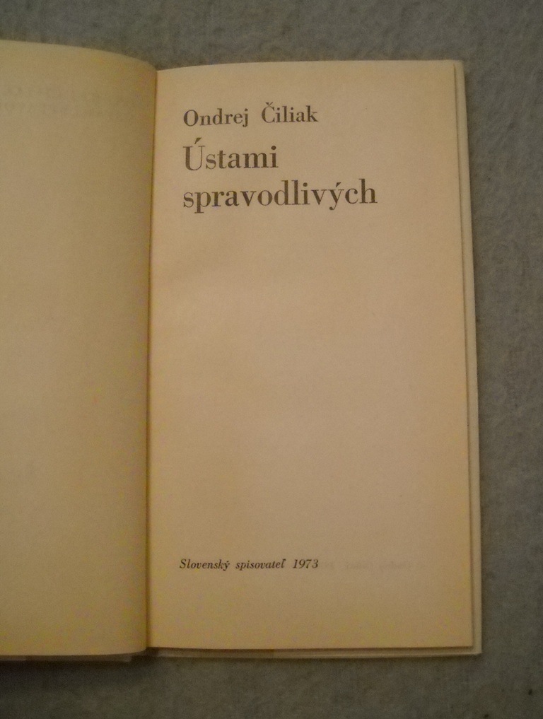 Ondrej Čiliak - Ústami spravodlivých - S PODPISEM AUTORA