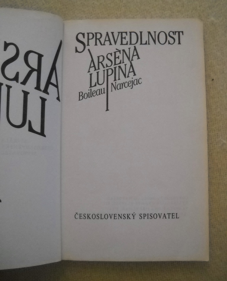 Boileau, Narcejac - Spravedlnost Arsèna Lupina - 1984