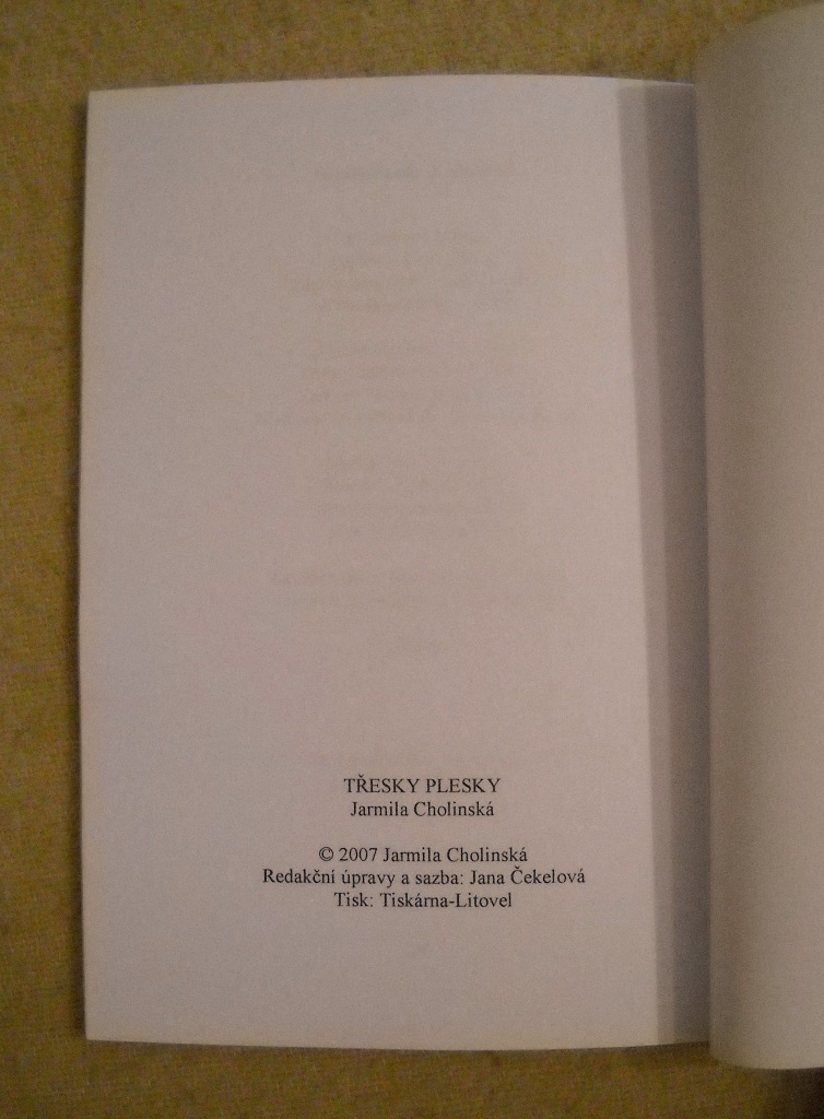 Jarmila Cholinská - Třesky plesky a jiné drzosti - 2007