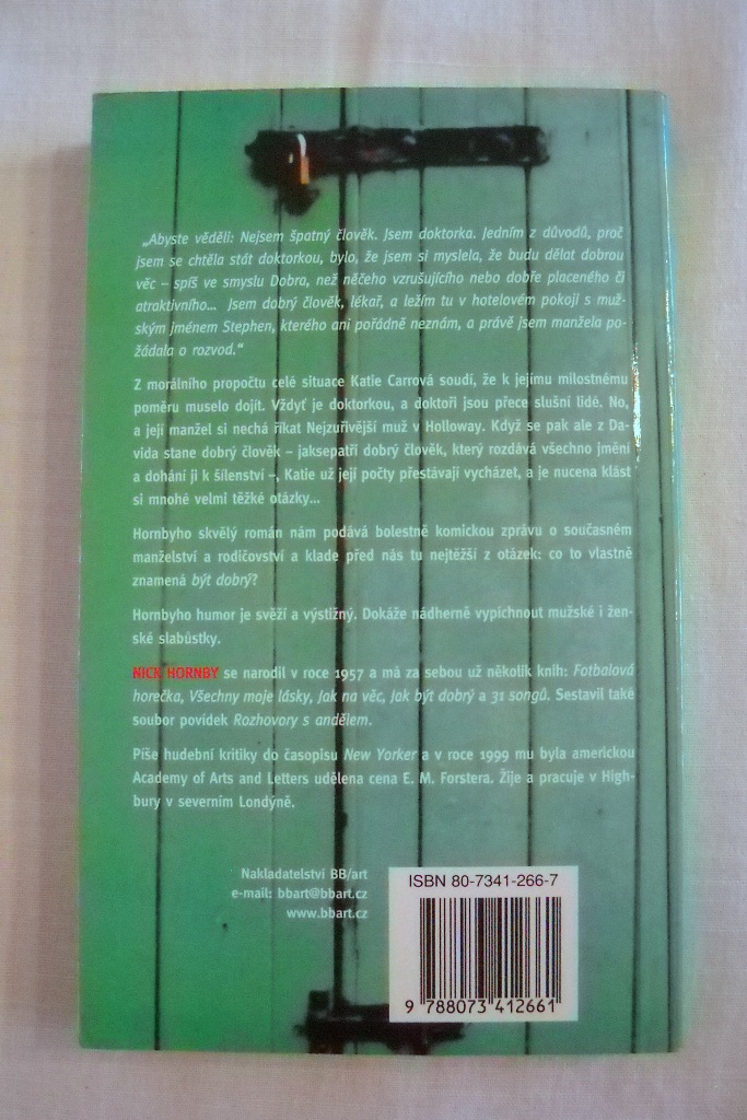 Nick Hornby - Jak být dobrý - BB/art 2004