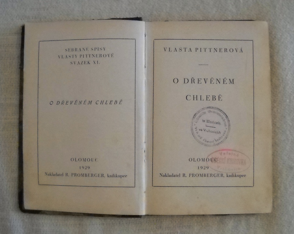 Vlasta Pittnerová - O dřevěném chlebě - Olomouc 1929