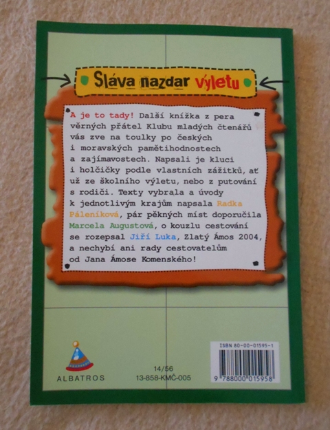 Sláva nazdar výletu - Albatros 2005