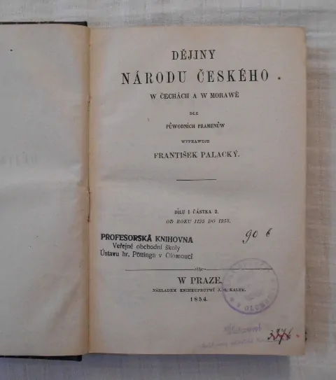 František Palacký - Dějiny národu Českého w Čechách a w Morawě dílu I. částka 2. - Praha 1854