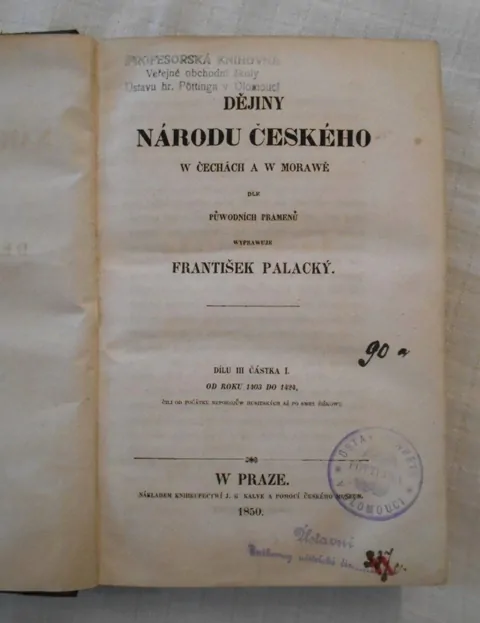 František Palacký - Dějiny národu Českého w Čechách a w Morawě dílu III. částka I. - Praha 1850