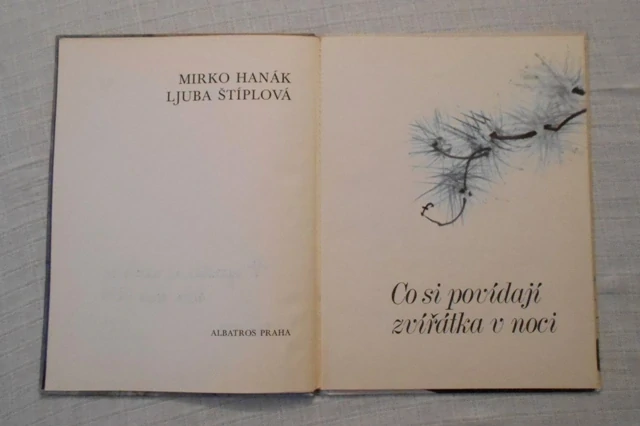 Mirko Hanák, Ljuba Štíplová - Co si povídají zvířátka v noci - Albatros 1976