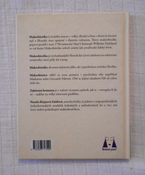 Natálie Kšajtová-Faitlová - Makrobiotika - její zakázané komnaty a já - 2009
