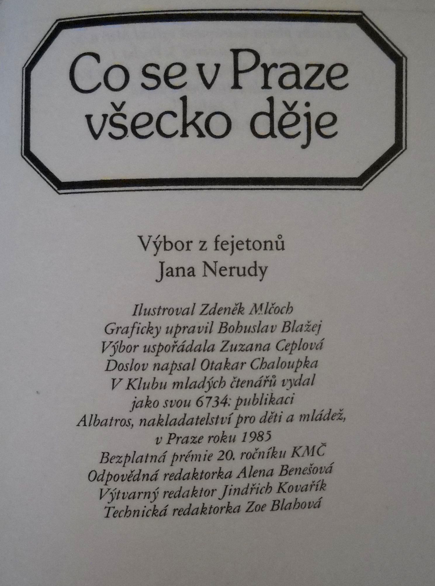 Jan Neruda - Co se v Praze všecko děje - Albatros 1985