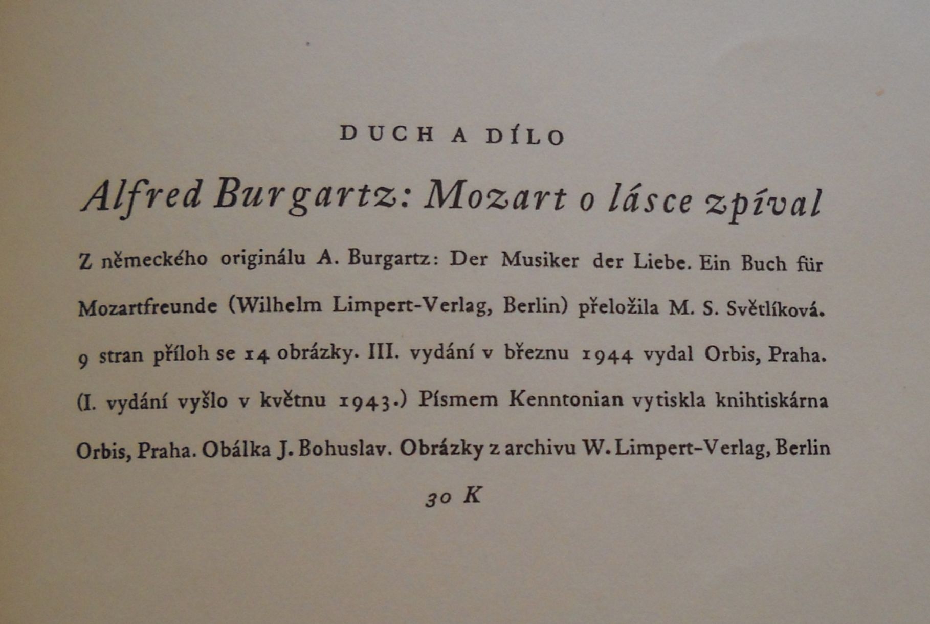 Alfred Burgartz - Mozart o lásce zpíval ... - Orbis 1944