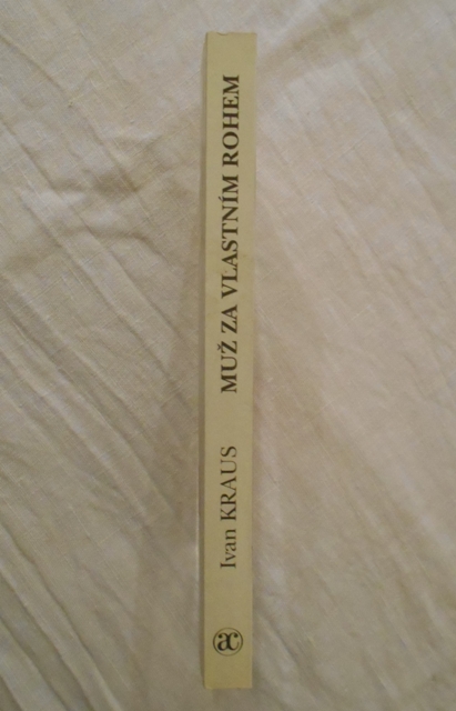 Ivan Kraus - Muž za vlastním rohem - 2003
