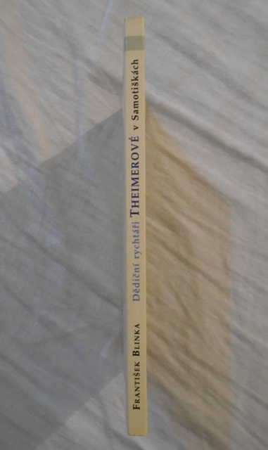 František Blinka - Dědiční rychtáři Theimerové v Samotiškách - 2001