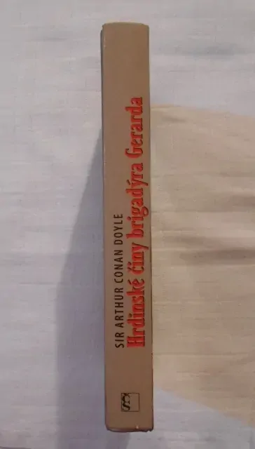 Sir Arthur Conan Doyle - Hrdinské činy brigadýra Gerarda - 2011