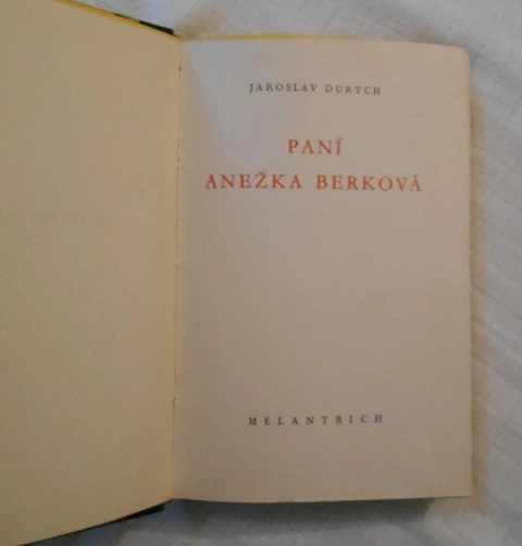 Jaroslav Durych - Paní Anežka Berková - 1944