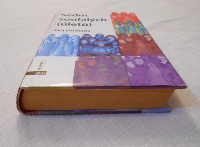 Eva Dőmény - Sedm zoufalých ( úletů ) - 2007
