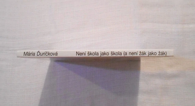 Mária Ďuríčková - Není škola jako škola (a není žák jako žák) - 1995