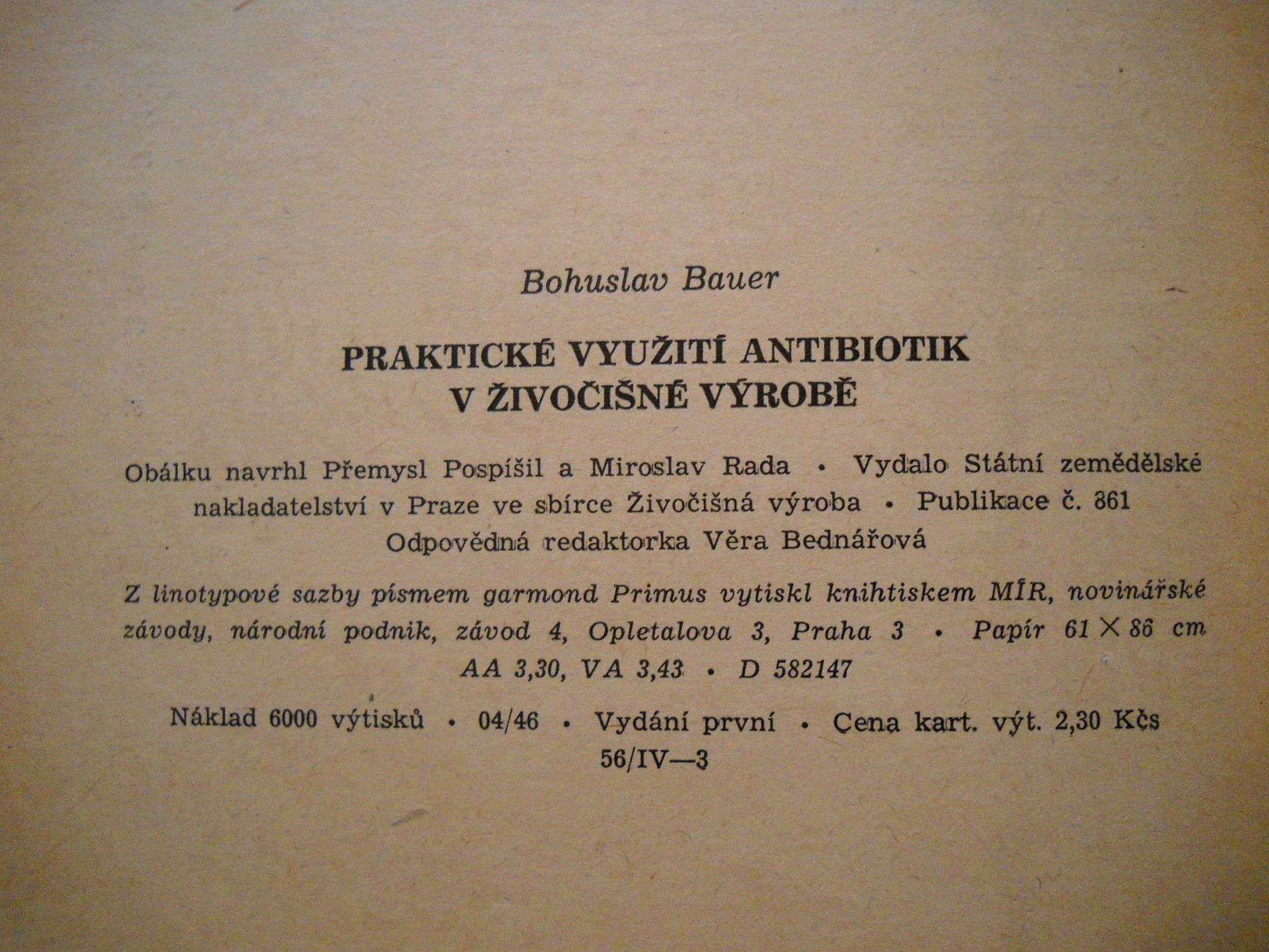 Bohuslav Bauer - Praktické využití antibiotik v živočišné výrobě - Praha 1958