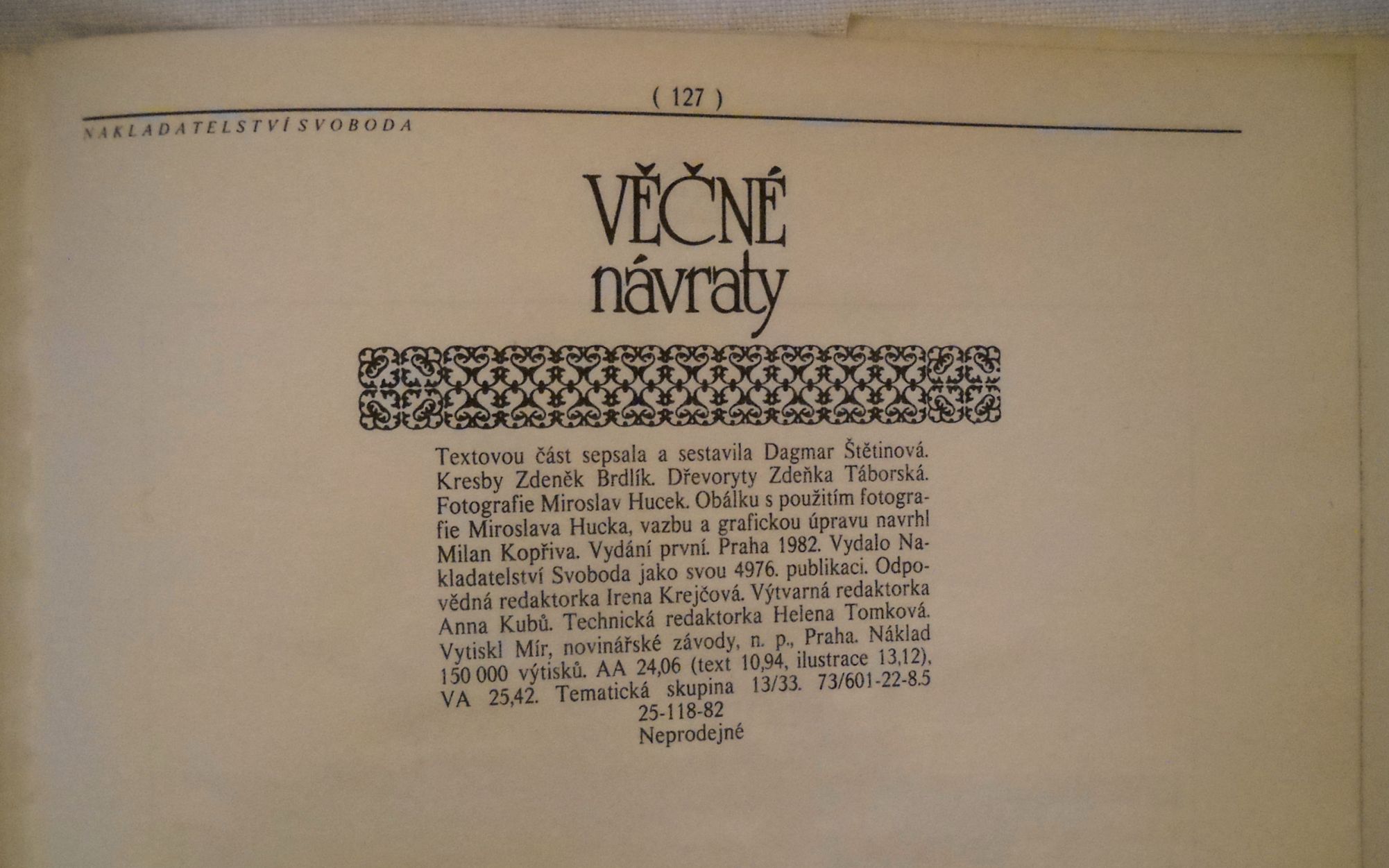 Věčné návraty - Svoboda 1982
