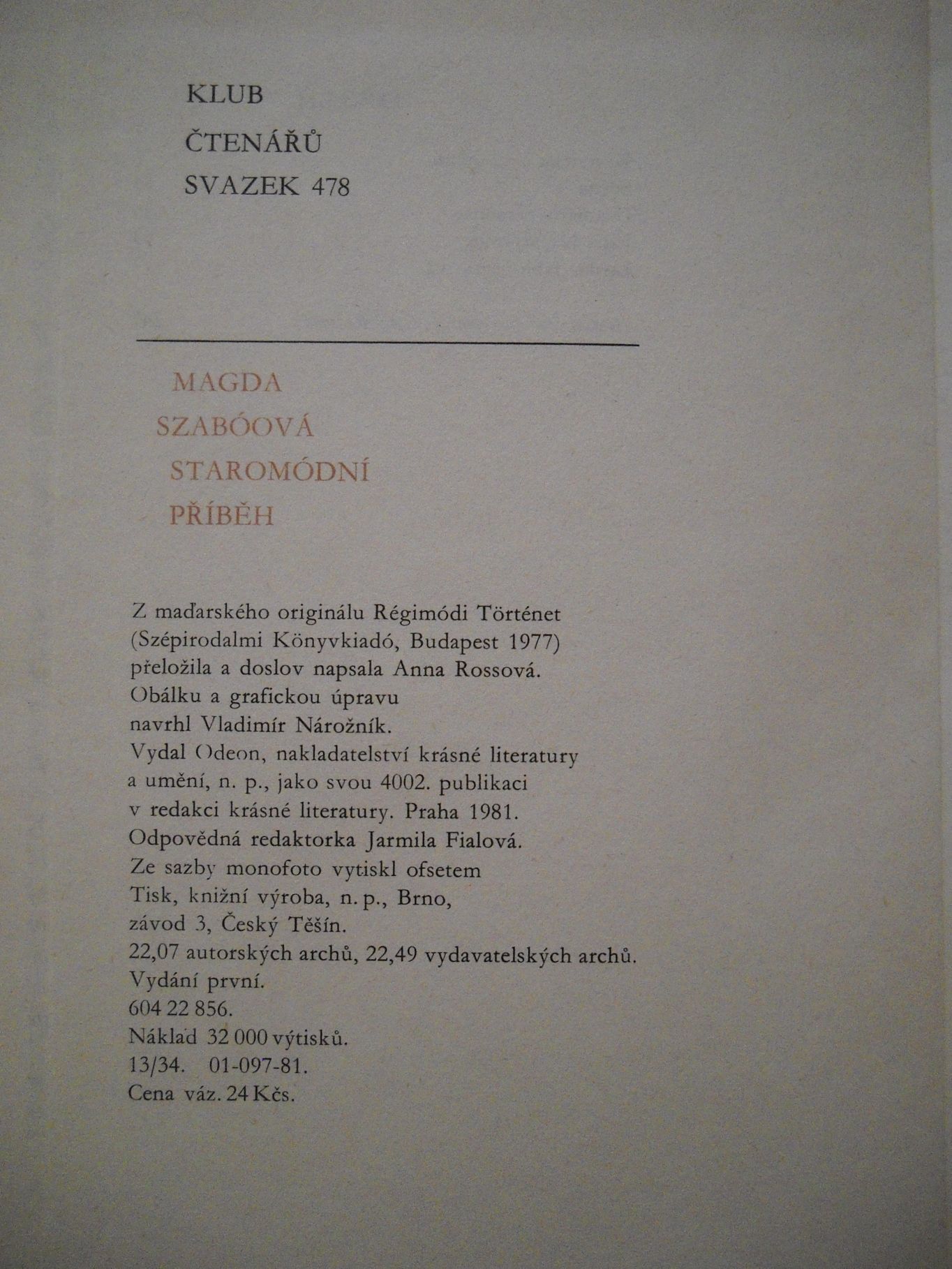 Magda Szabóová - Staromódní příběh - Odeon 1981