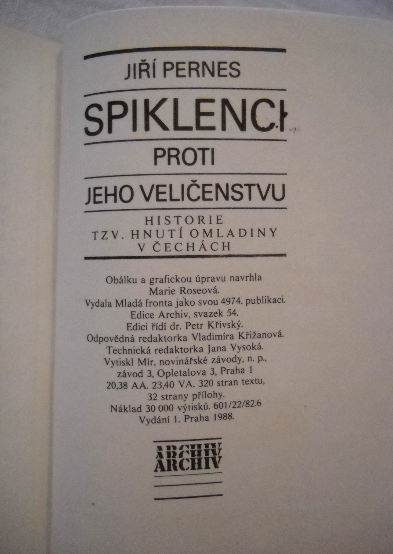 Jiří Pernes - Spiklenci proti jeho veličenstvu - Archiv 1988