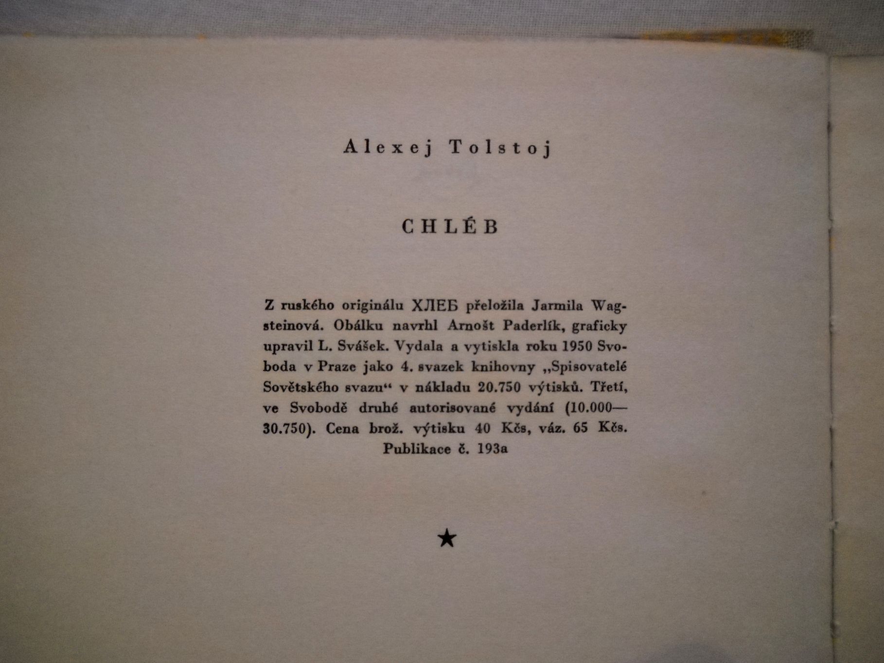Alexej Tolstoj - Chléb Obrana Caricynu - 1950