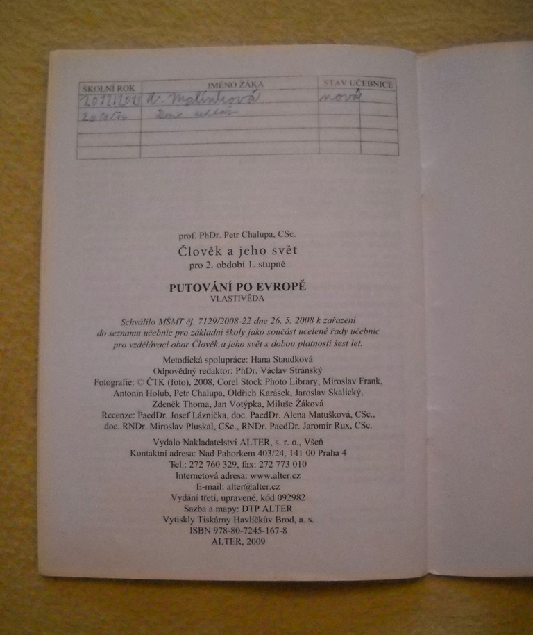 Petr Chalupa - Člověk a jeho svět Putování po Evropě - 2009