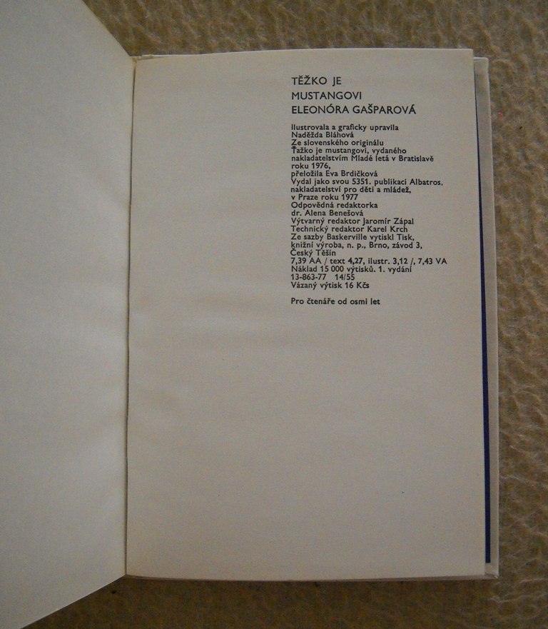 Eleonóra Gašparová - Těžko je mustangovi - Albatros 1977