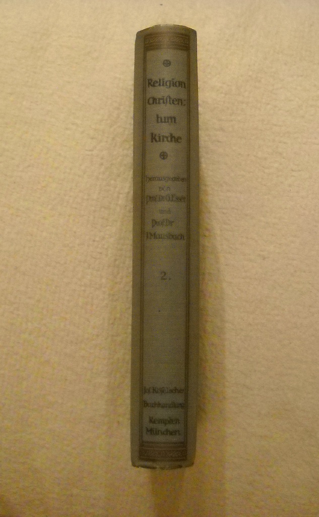 G. Esser, J. Mausbach - Religion Christentum Kirche band 2 - 1913