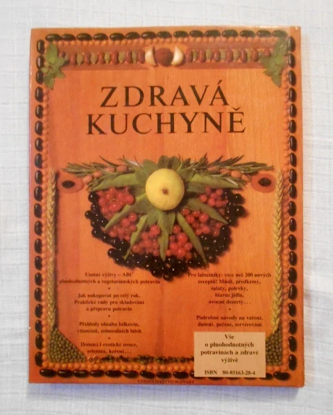 Rachel Haigh - Zdravá kuchyně Atraktivní recepty - 1992