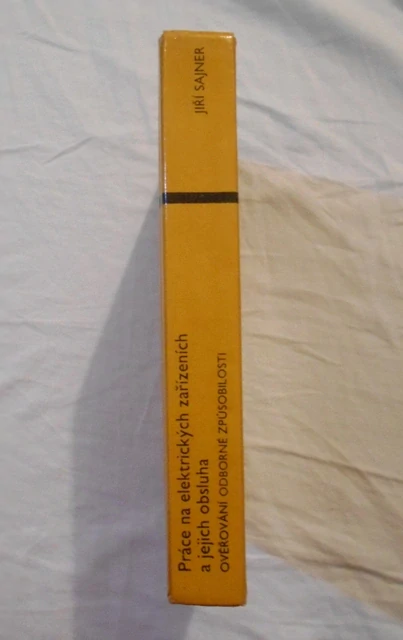 Jiří Sajner - Práce na elektrických zařízeních a jejich obsluha - 1987