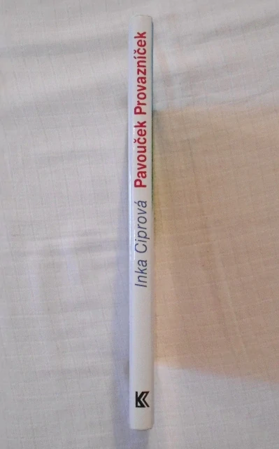 Inka Ciprová, Zdeněk Miler - Pavouček Provazníček - 2003