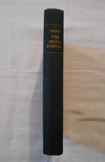 Jaroslav Durych - Paní Anežka Berková - 1944