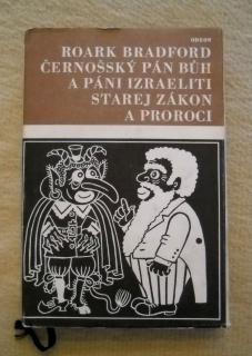 R. Bradford - Černošský Pán Bůh a Páni Izraeliti, Starej zákon a proroci - 1968