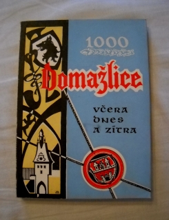 Domažlice včera dnes a zítra - 1000 let - 1971
